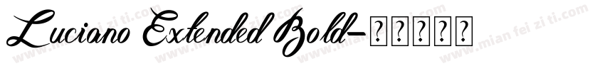 Luciano Extended Bold字体转换